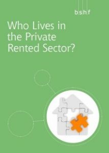Who Lives in the Private Rented Sector?