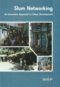 Slum Networking: An Innovative Approach to Urban Development in India