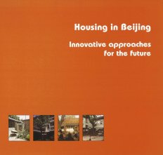 Housing in Beijing: Innovative Approaches for the Future